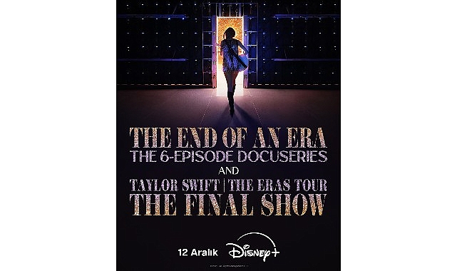 Taylor Swift’in ‘The Eras Tour’unun Son Konserini Taçlandırdığı Film