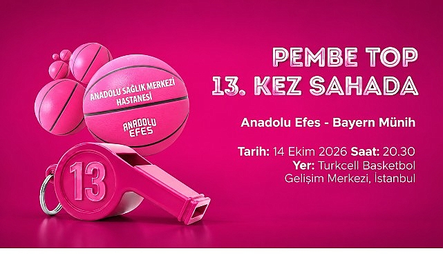 Pembe Top 13. Kez Sahada, Anadolu Efes, Bayern Münih karşısında parkede
